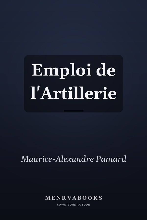Emploi de l'Artillerie