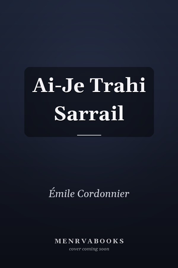 Ai-Je Trahi Sarrail