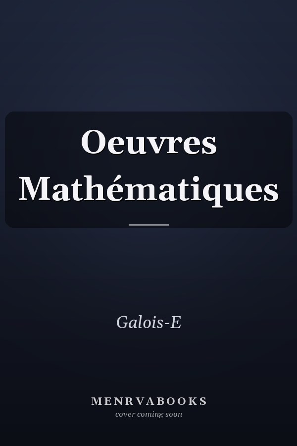 Oeuvres Mathématiques