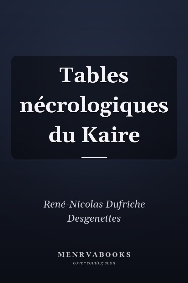 Tables nécrologiques du Kaire