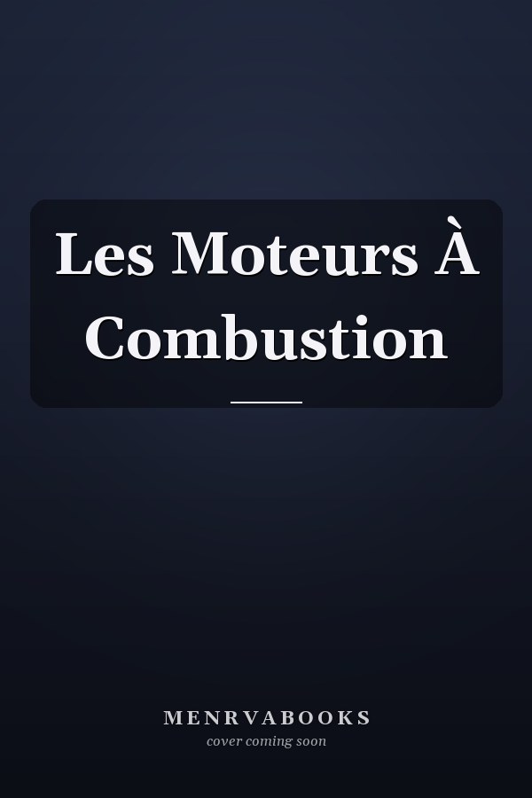 Les Moteurs À Combustion