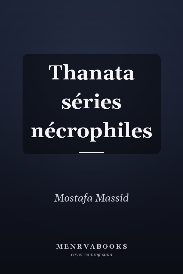 Thanata séries nécrophiles