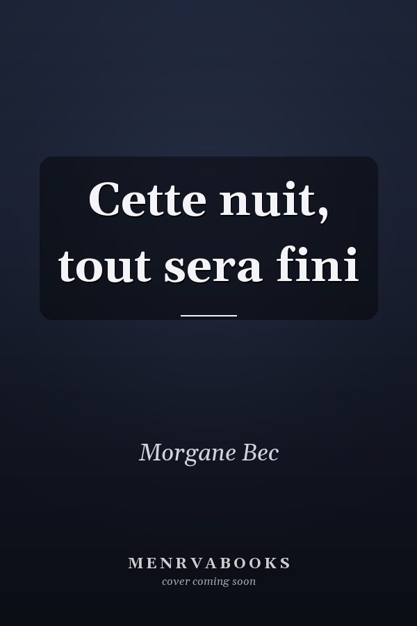 Cette nuit, tout sera fini