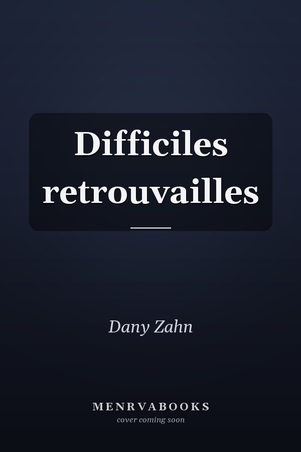 Difficiles retrouvailles