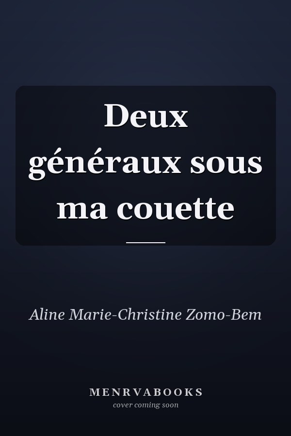 Deux généraux sous ma couette