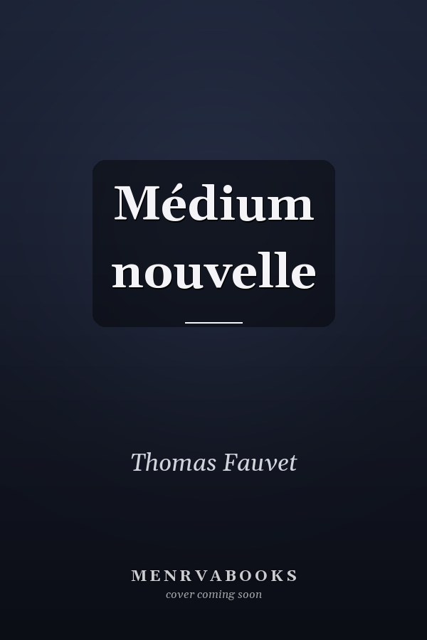 Médium nouvelle