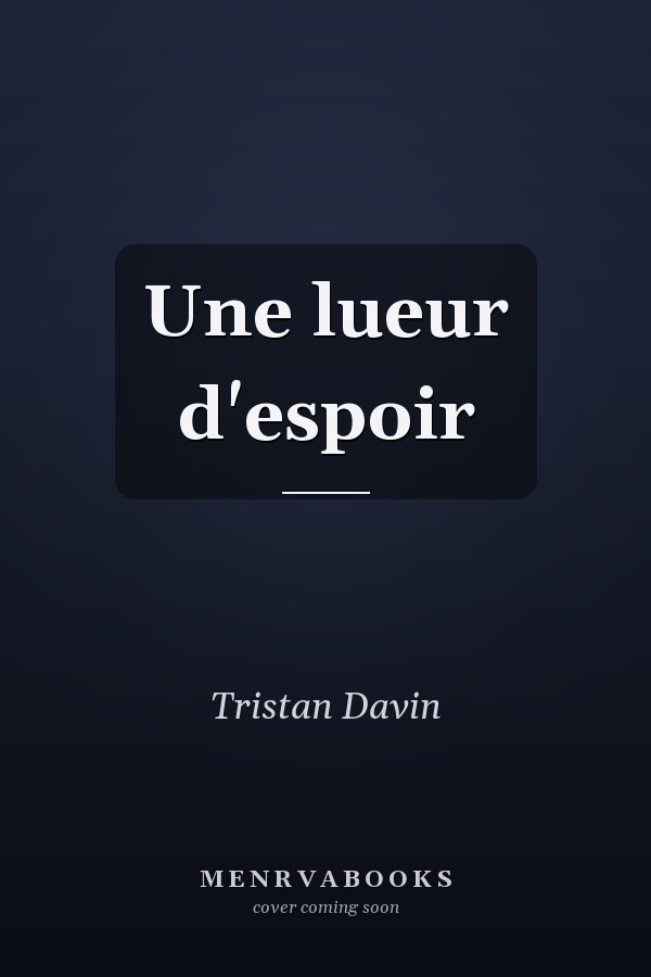 Une lueur d'espoir
