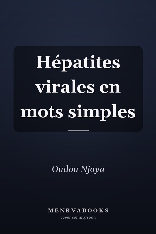 Hépatites virales en mots simples