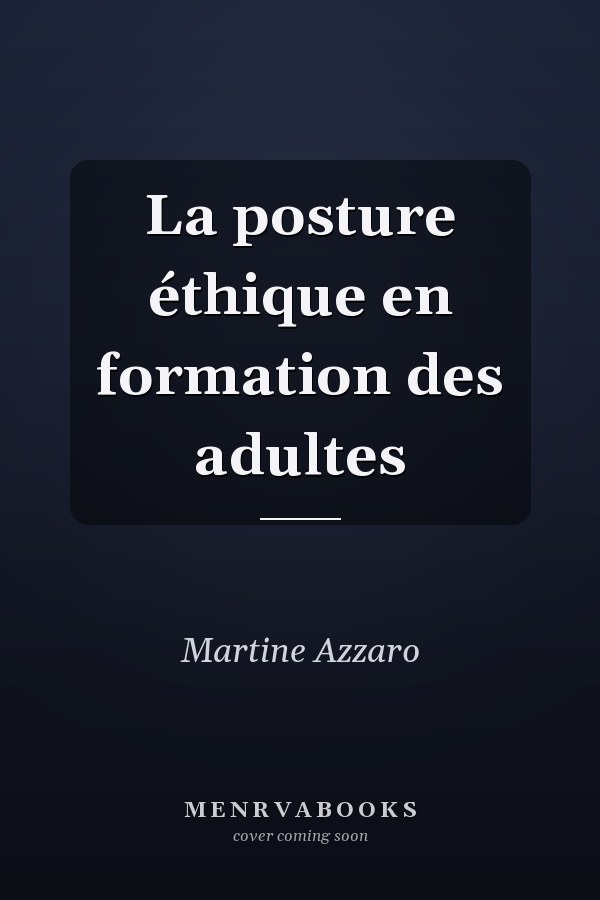 La posture éthique en formation des adultes