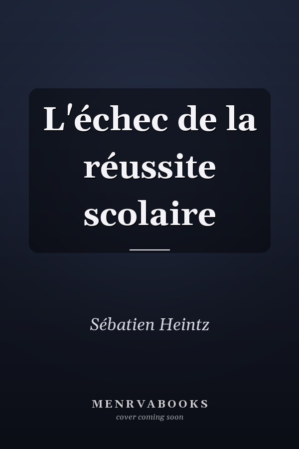 L'échec de la réussite scolaire