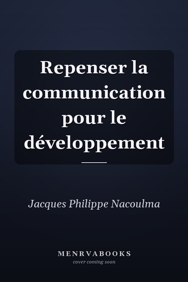 Repenser la communication pour le développement