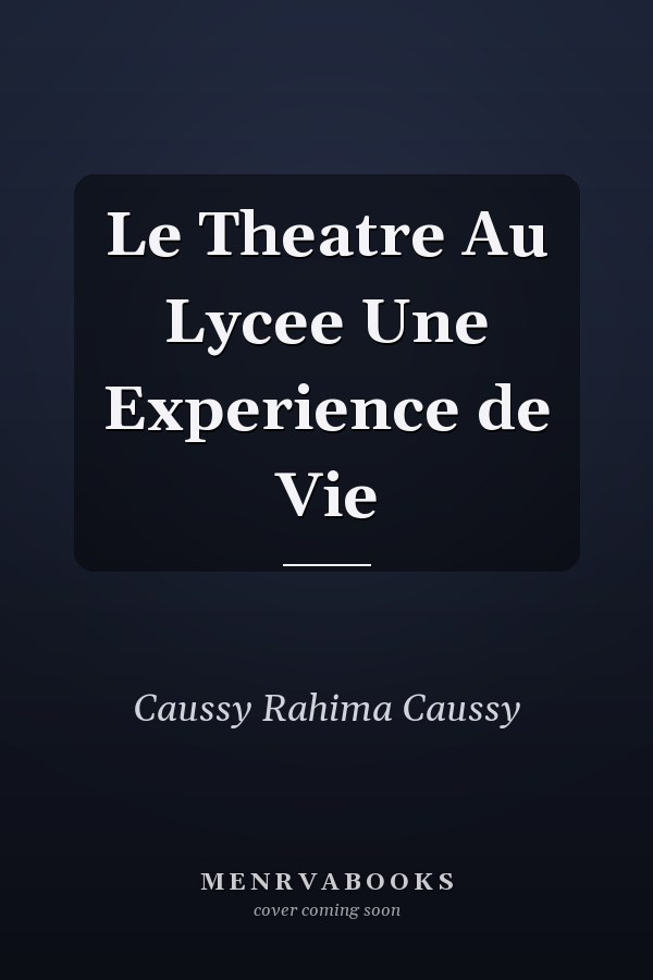 Le Theatre Au Lycee Une Experience de Vie