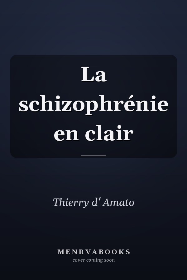 La schizophrénie en clair