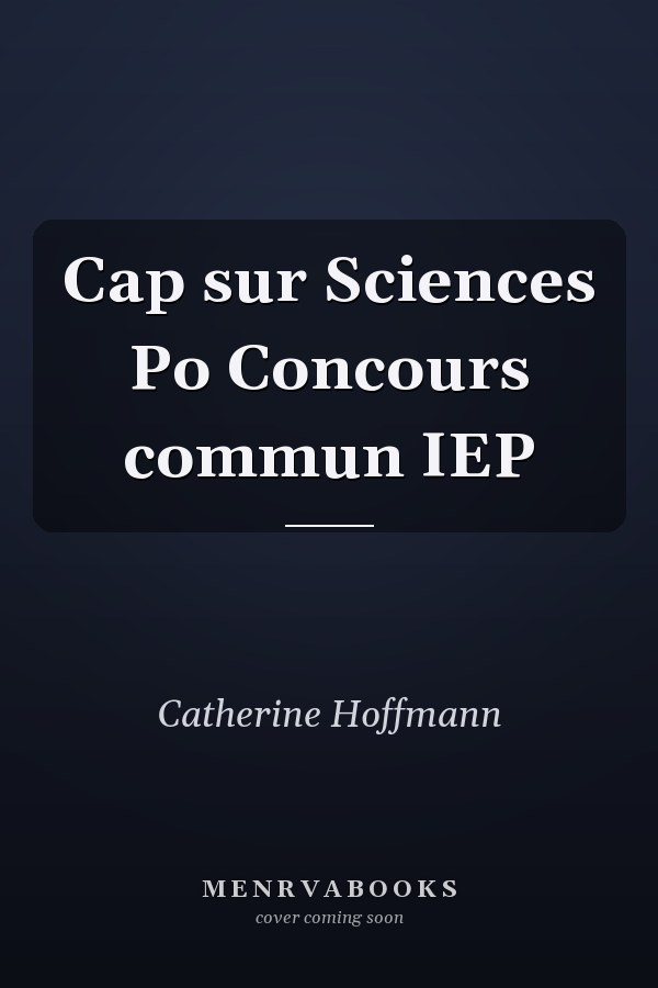 Cap sur Sciences Po Concours commun IEP