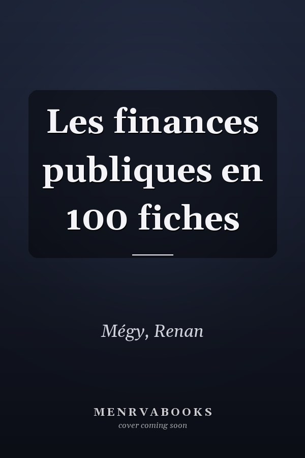 Les finances publiques en 100 fiches