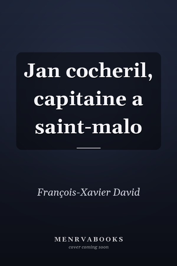 Jan cocheril, capitaine a saint-malo