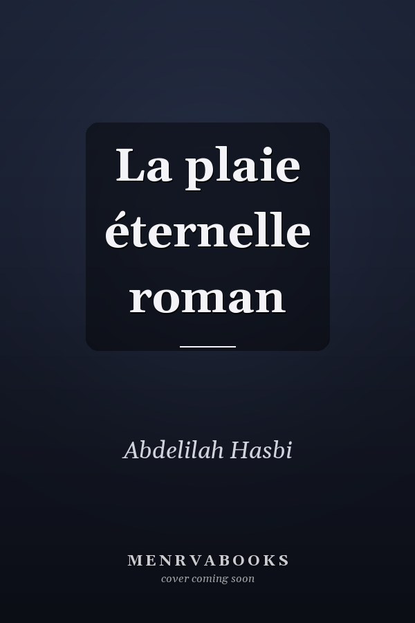 La plaie éternelle roman