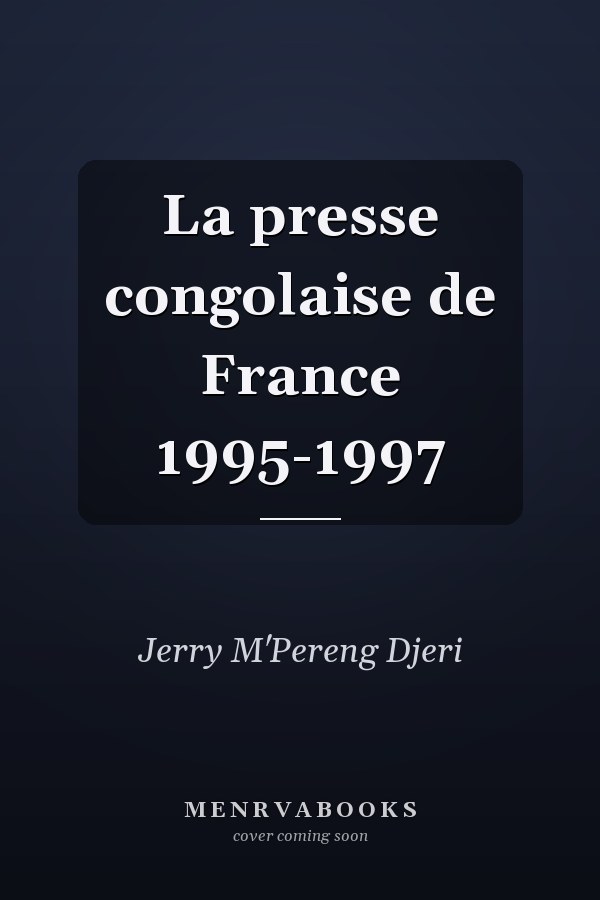La presse congolaise de France 1995-1997