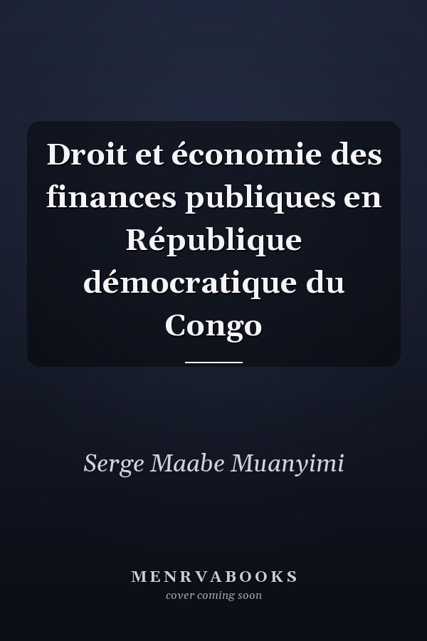Droit et économie des finances publiques en République démocratique du Congo