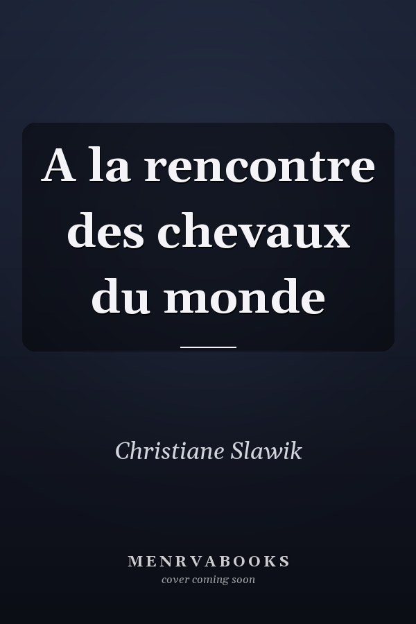 A la rencontre des chevaux du monde