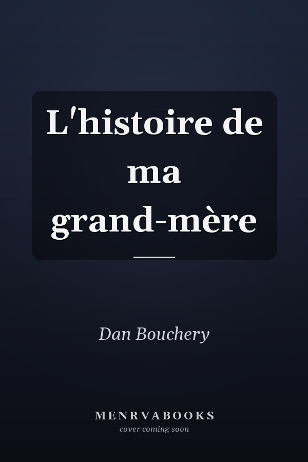 L'histoire de ma grand-mère