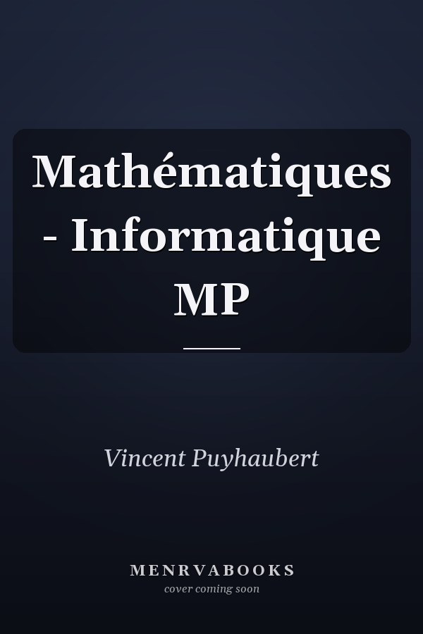 Mathématiques - Informatique MP