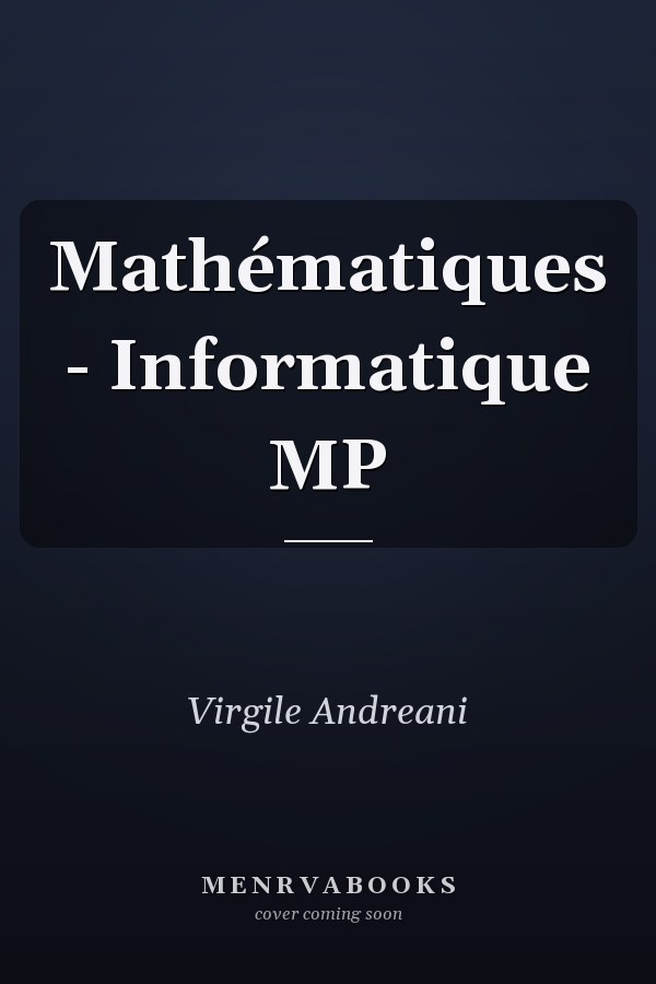 Mathématiques - Informatique MP