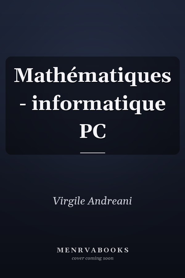 Mathématiques - informatique PC