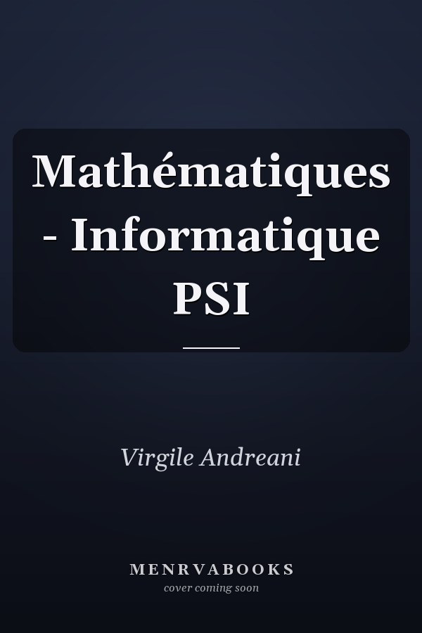 Mathématiques - Informatique PSI