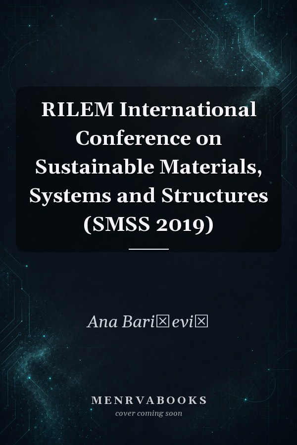 RILEM International Conference on Sustainable Materials, Systems and Structures (SMSS 2019)