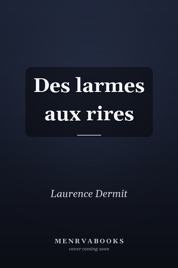 Des larmes aux rires