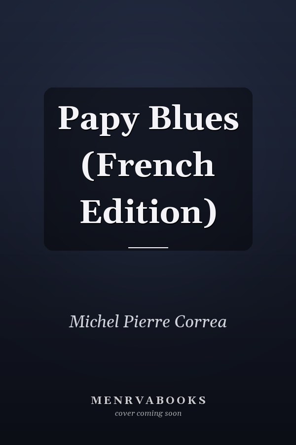 Papy Blues (French Edition)