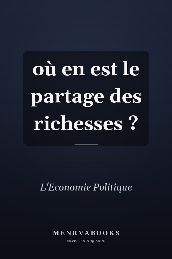 où en est le partage des richesses ?