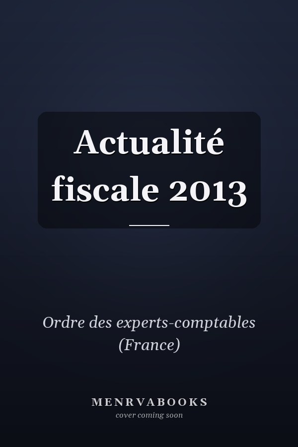 Actualité fiscale 2013