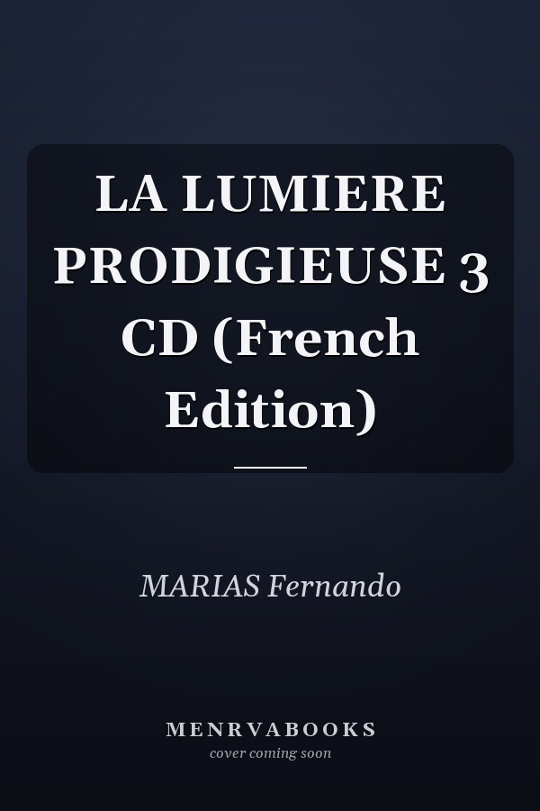 LA LUMIERE PRODIGIEUSE 3 CD (French Edition)