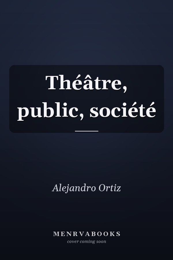 Théâtre, public, société