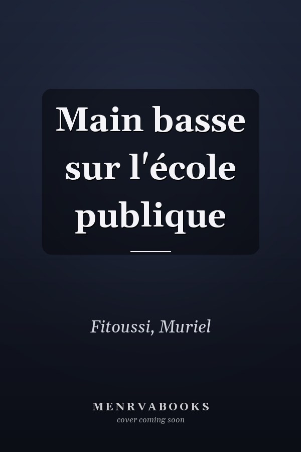 Main basse sur l'école publique