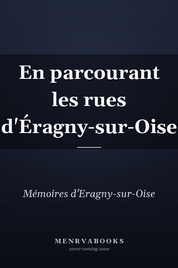 En parcourant les rues d'Éragny-sur-Oise