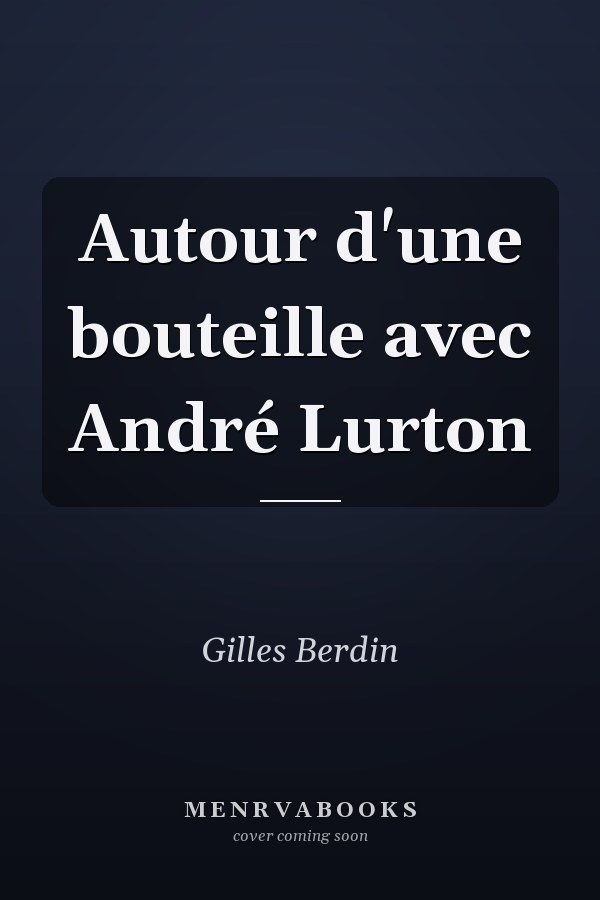 Autour d'une bouteille avec André Lurton