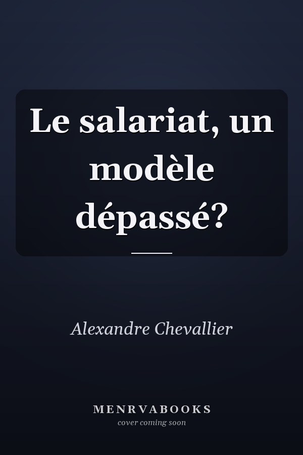Le salariat, un modèle dépassé?