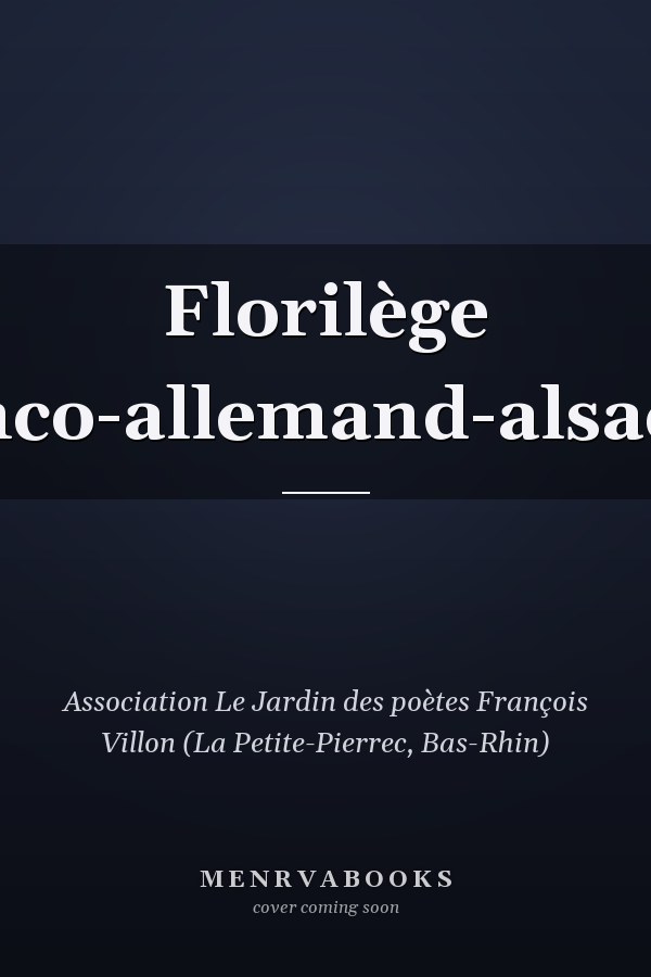 Florilège franco-allemand-alsacien