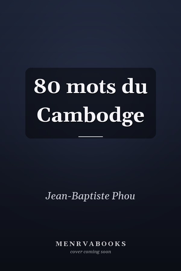 80 mots du Cambodge