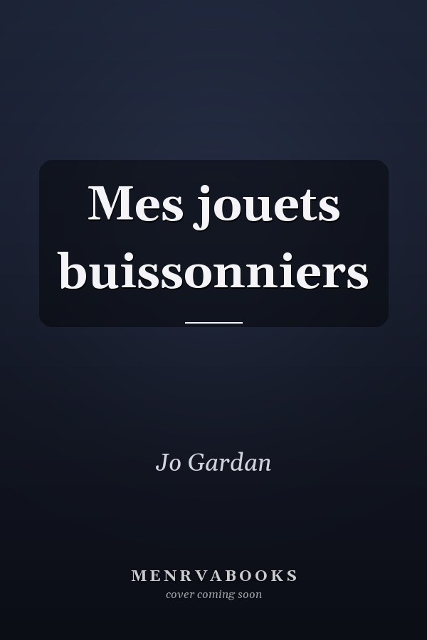 Mes jouets buissonniers