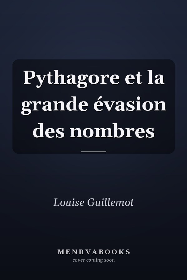 Pythagore et la grande évasion des nombres