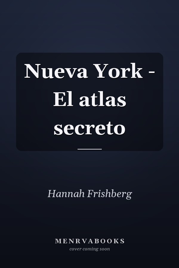 Nueva York - El atlas secreto