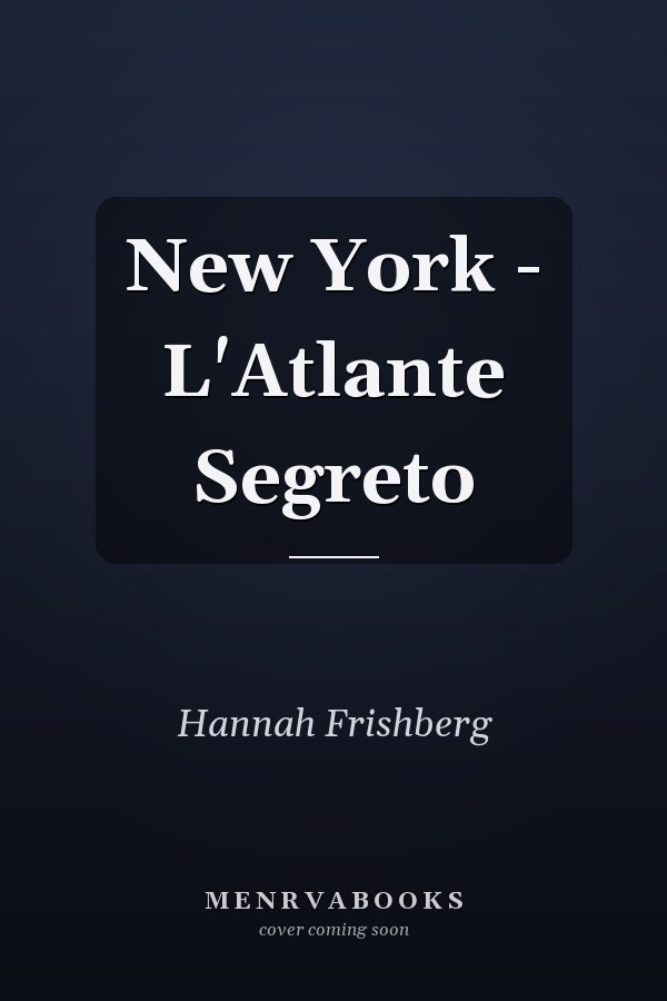 New York - L'Atlante Segreto