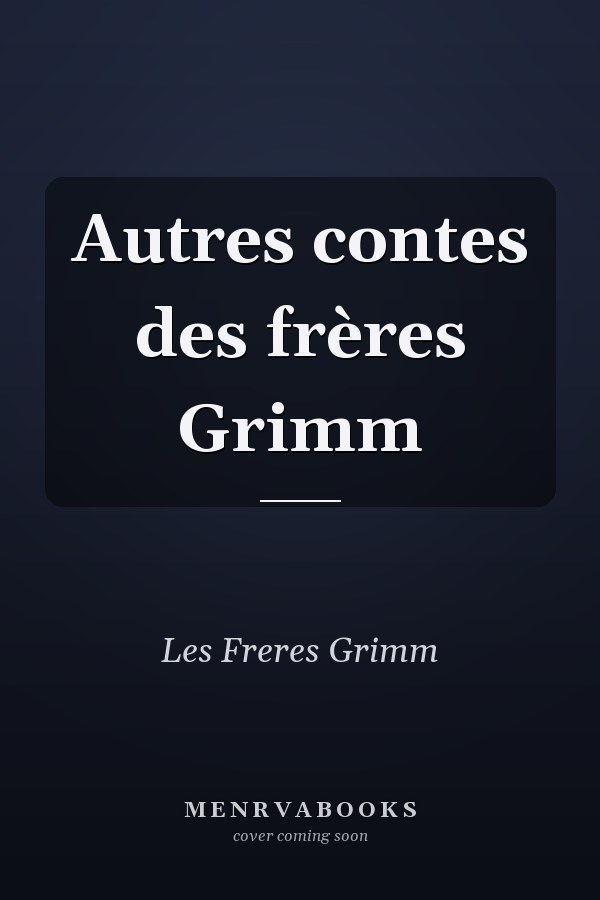 Autres contes des frères Grimm