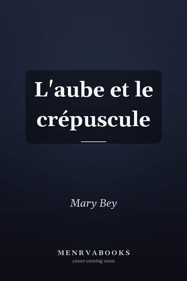 L'aube et le crépuscule