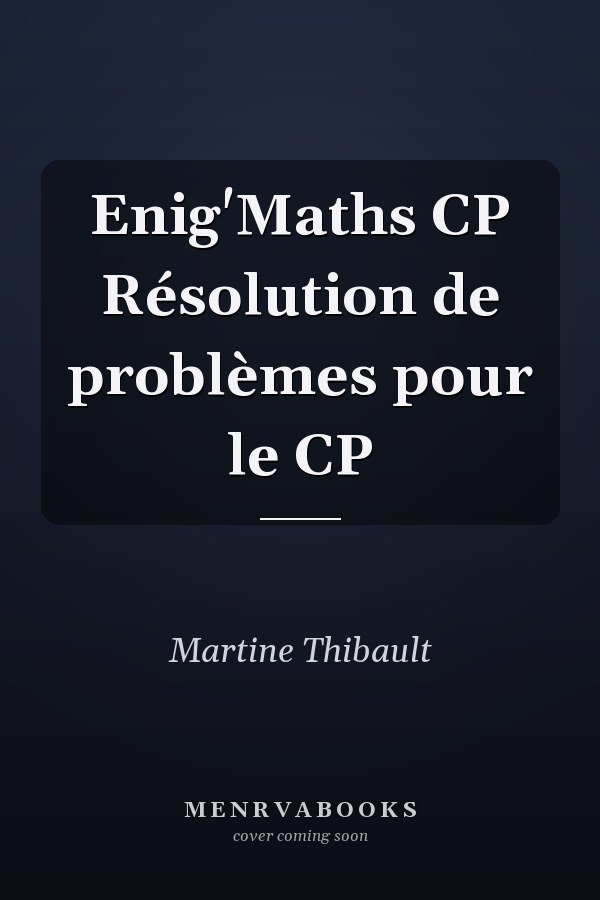 Enig'Maths CP Résolution de problèmes pour le CP