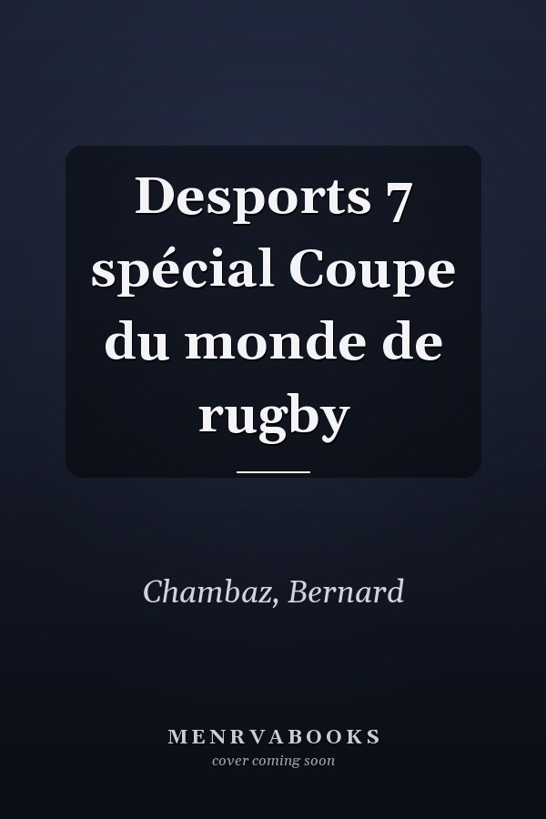 Desports 7 spécial Coupe du monde de rugby